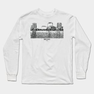 Irving - Texas Long Sleeve T-Shirt